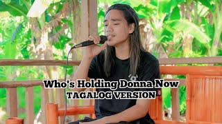 Who's Holding Donna Now Tagalog Version (DeBarge) |Jerron