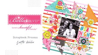 Scrapbook Process Video | Date Night Layout | Bella Blvd-Teen Vibe Caitlyn collection | Yvette Weber