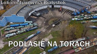 Lokomotywownia Białystok oraz pociągi z lotu ptaka!