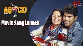 ABCD Telugu Movie Song Launch | Allu Sirish | D Suresh Babu | TeluguOne Trailers