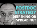 Postdoc strategy: deepening or spreading? #postdoc #research #phdlife #phd