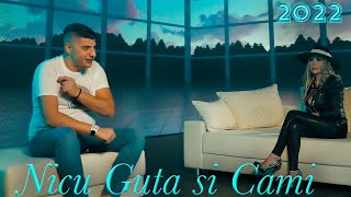 Nicu Guta si Cami - Asta-i melodia ta 2022 NOU @NicuGuta | Oficial Video