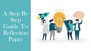 How To Write A Reflection Paper Step By Step Guide Homework Joy Mp3