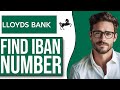 How To Find IBAN Number On Lloyds Bank (NEW UPDATE!)