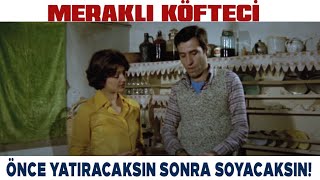 Meraklı Köfteci Türk Filmi | Önce Yatıraksın Sonra Soyacaksın! Kemal Sunal Filmleri