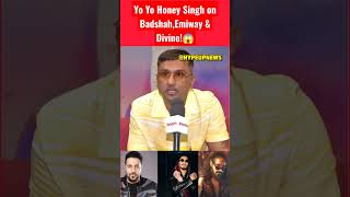 Yo Yo Honey Singh on Badshah, Emiway & Divine😱😳 #shorts #youtubeshorts #viralshorts