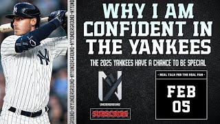 Why I Am CONFIDENT in the 2025 New York Yankees