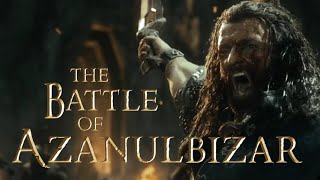 14 - The Battle of Azanulbizar (Film Version)