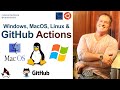 GitHub Action Workflows on Mac, Windows and Linux