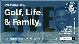 Golf, Life, and Family (Planning Made Simple)