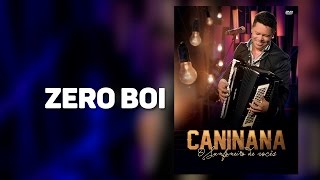 CANINANA - Zero Boi