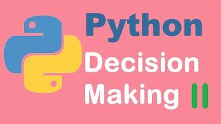 Complex Decision making in python | Python tutorial from two lazy programmer