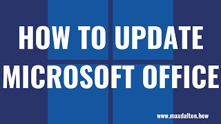How to Update Microsoft Office