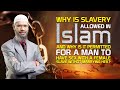 Why is Slavery Allowed in Islam and Why is it Permitted for a Man to have Sex with a Female Slave...
