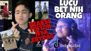 reaksi tiktoknya EBYRIZTA lucu bet nih. sedapp.. #reactionvideo #ebyda5 #ebyrizta #reaksi #trending