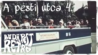 Budapest Retró - A pesti utca (4. rész)