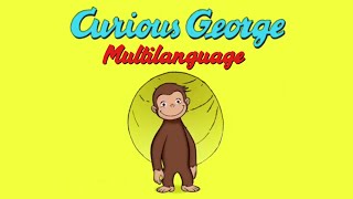 Curious George (2006) theme song - Multilanguage