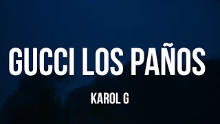 KAROL G - Gucci Los Paños (Letra_Lyrics)