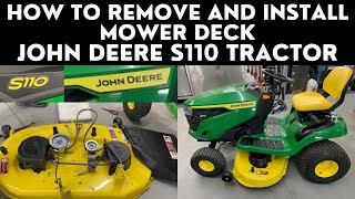 How to Remove Mower Deck John Deere S110