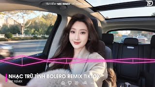 BOLERO REMIX TIKTOK - Top 20 Ca Khúc Trữ Tình Bolero Remix Hay Nhất 2024 - Đập Vỡ Cây Đàn Remix