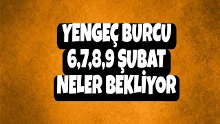 🔥 YENGEÇ BURCU 🌼 6,7,8,9 ŞUBAT 🌼 NELER BEKLİYOR TAROT AÇILIM #keşfet #yengeçburcu