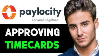 HOW TO APPROVE TIMECARDS IN PAYLOCITY 2025! (FULL GUIDE)