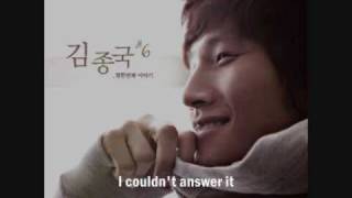 Kim Jong Kook - Don't Be Good To Me [Eng. Sub]