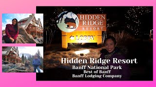 Hidden Ridge Resort in Banff National Park I The Best of Banff