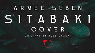 Armee Seben SITABAKI NILIVYO Cover ( Audio )