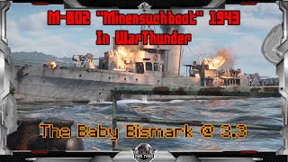 The Baby Bismark | M-802 \