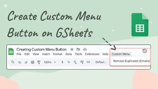 Creating Custom Menu on Google Sheets