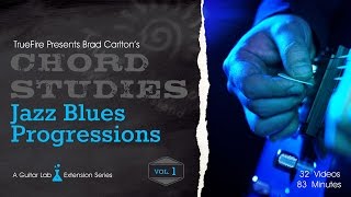 Chord Studies: Jazz Blues Progressions Vol. 1 - Intro - Brad Carlton