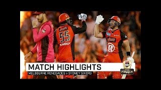 20th Match Melbourne Renegade vs Sydney Sixers highlights Docklands KFC BBL