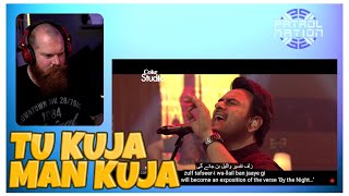 COKE STUDIO SEASON 9 | Tu Kuja Man KIuja | Shiraz Uppal & Rafaqat Ali Khan Reaction