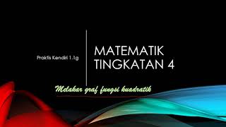 Melakar Graf Fungsi Kuadratik - Matematik Tingkatan 4 KSSM