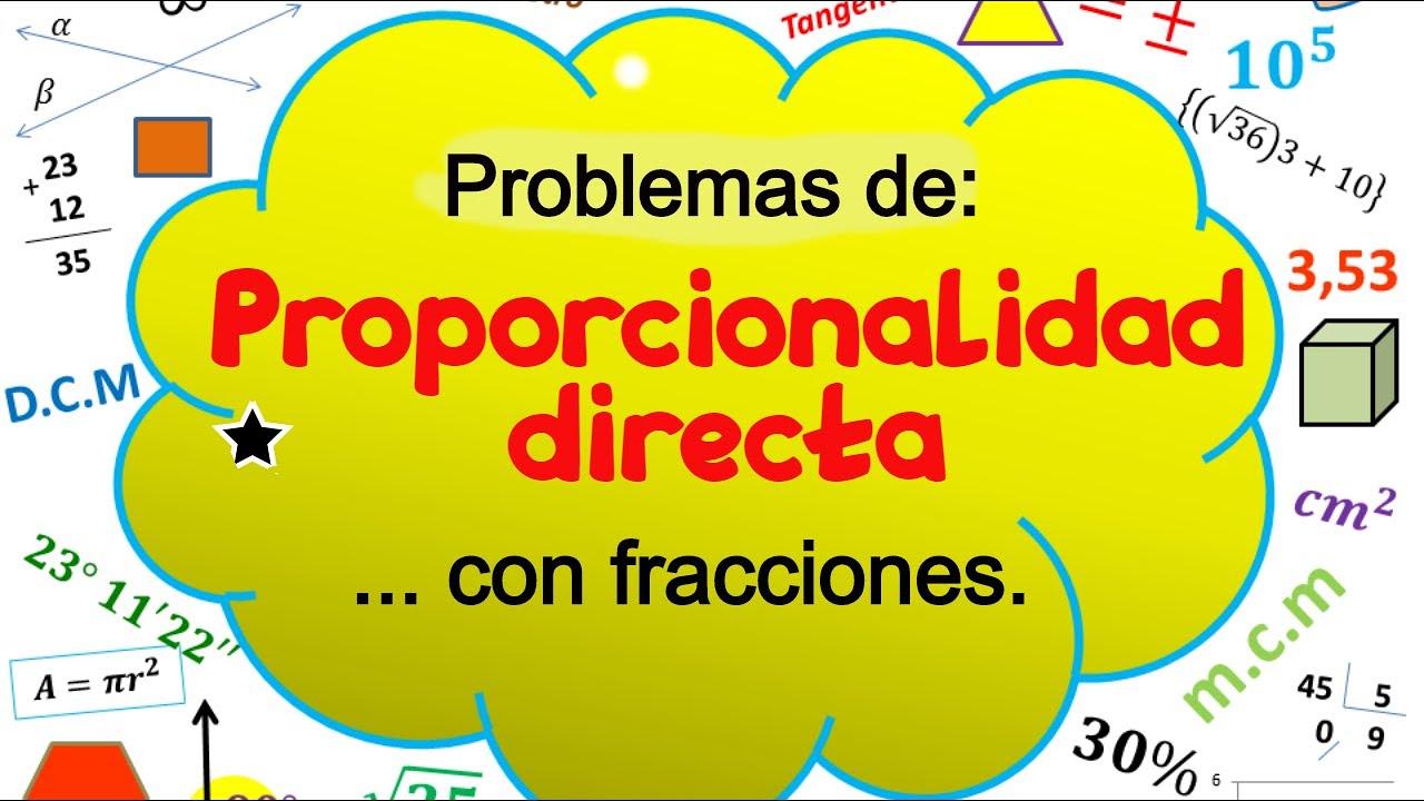 Problemas De Proporcionalidad Directa Con Fracciones. - YouTube