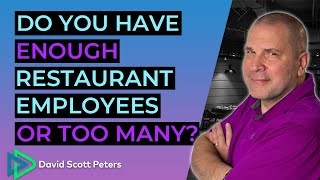 How Many Restaurant Employees Do You Really Need?