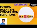 Python: Data Type Conversion Functions