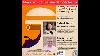 What can Marxism teach us about Palestine and solidarity today? - Adam Hanieh \u0026 Rafeef Ziadah