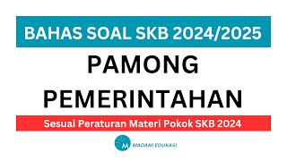 LATIHAN SOAL SKB PAMONG PEMERINTAHAN 2024/2025