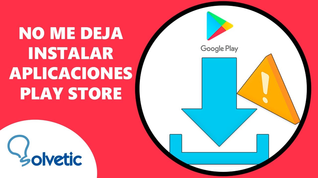 NO ME DEJA INSTALAR APLICACIONES PLAY STORE - YouTube