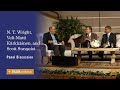 Panel | N. T. Wright, Veli-Matti Kärkkäinen, and Scott Sunquist