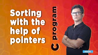 How to sort an array with the help of pointers?