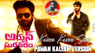 Kanne Kanne Song From ArjunSuravaram FT #PawanKalyan