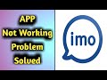 How to Fix Imo App Not Working Problem Solved