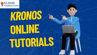 Kronos Course | Kronos Online Tutorial | Kronos Training For Beginners | Kronos | CloudFoundation