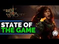 No Rest for the Wicked - State of the Game