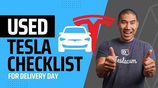 Used Tesla Delivery Checklist: What To Look For In 2024 - TESBROS