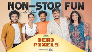 Niharika Konidela Dead Pixels Team Non Stop Fun Interview | nikhil vijayendra simha | TFPC