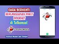 Cara Berhenti Berlangganan Paket Internet di Telkomsel (My Telkomsel)